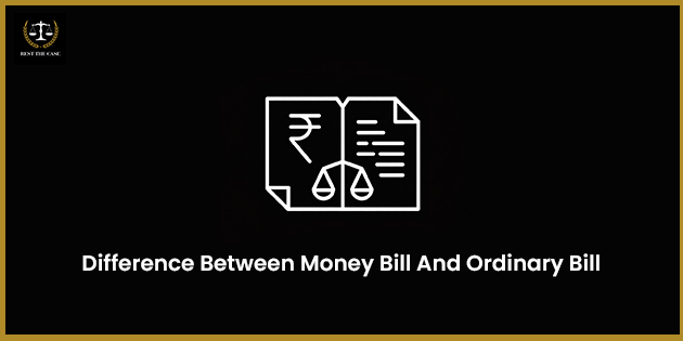 Difference Between Money Bill And Ordinary Bill