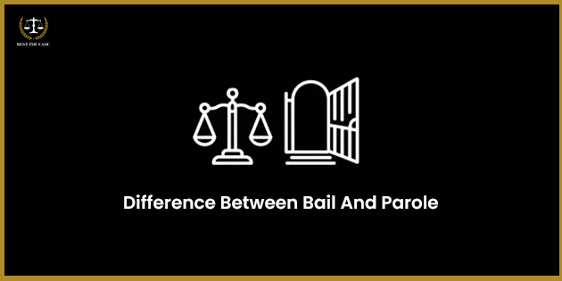 Difference Between Bail And Parole